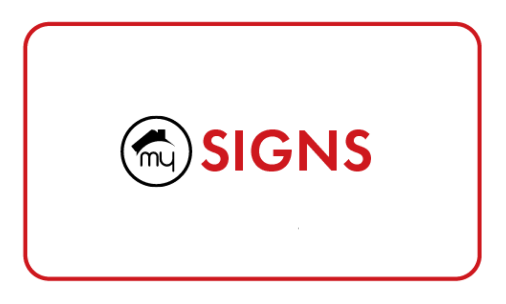 Black background with a thick red rounded-rectangle border and the red word SIGNS centered.